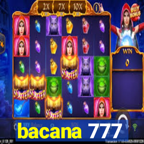 bacana 777